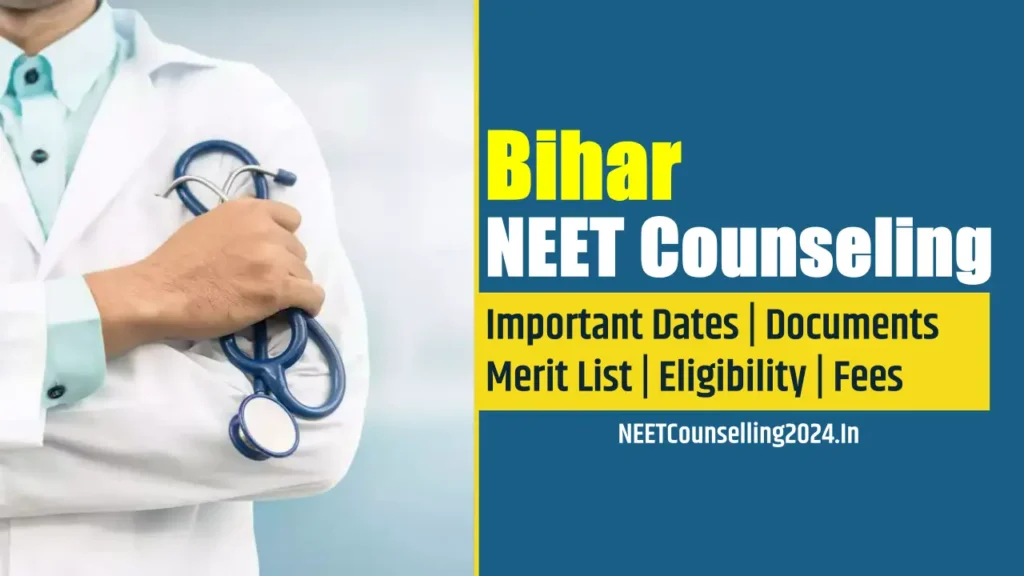 Bihar NEET Counselling 2024
