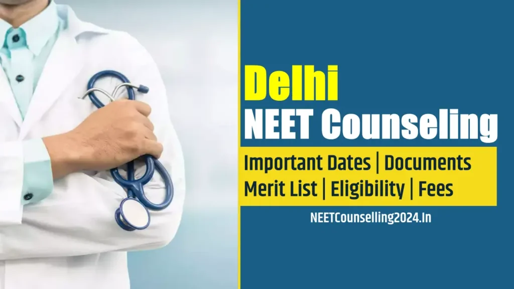 Delhi NEET Counselling 2024
