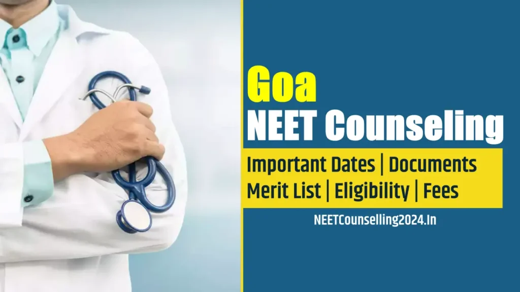 Goa NEET Counselling 2024
