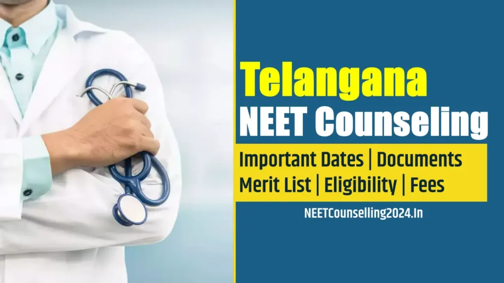 Telangana NEET Counselling 2024 get all updated