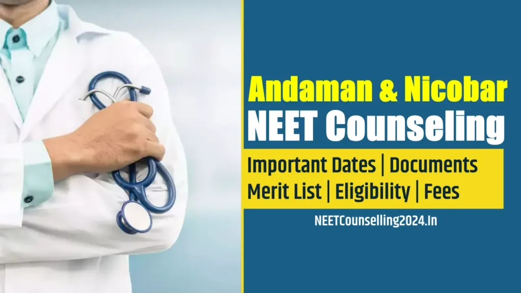Andaman & Nicobar NEET Counselling 2024