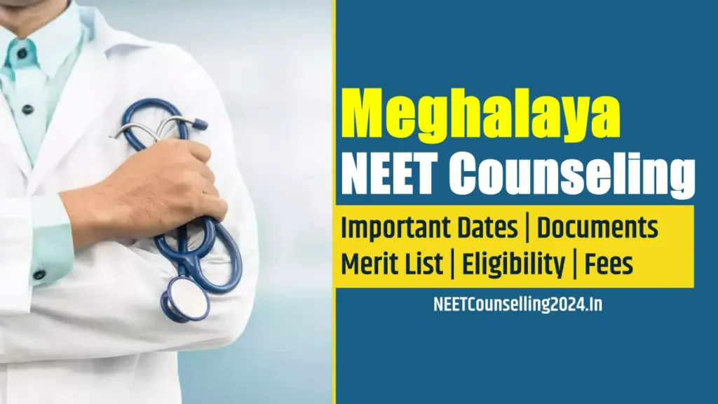 Meghalaya NEET Counselling 2024