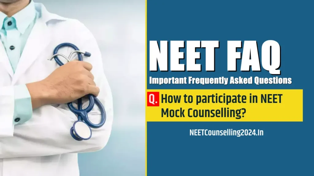 How to participate in NEET mock counselling