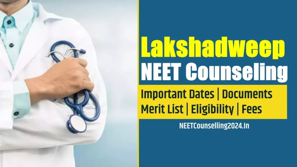 Lakshadweep NEET Counselling 2024