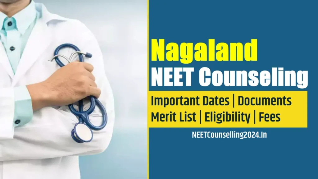 Nagaland NEET Counselling 2024