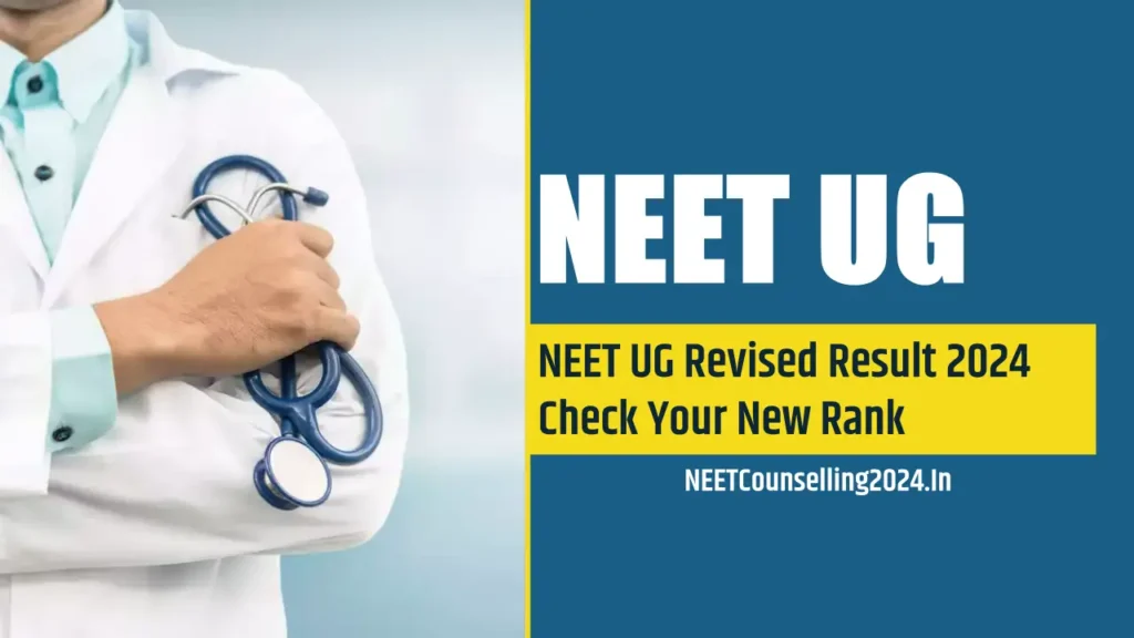 NEET UG Revised Result 2024 