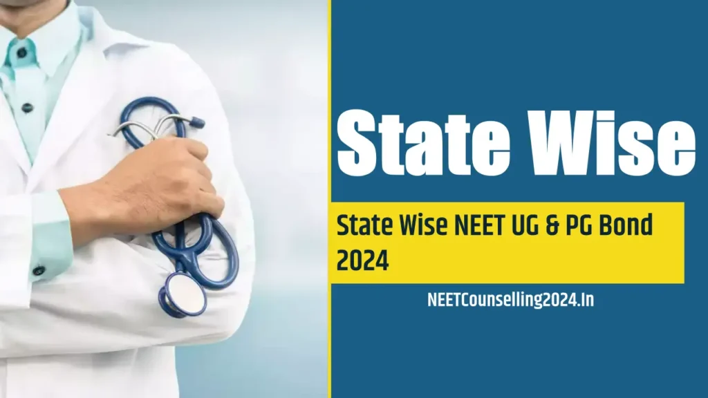 State Wise NEET UG & PG Bond 2024