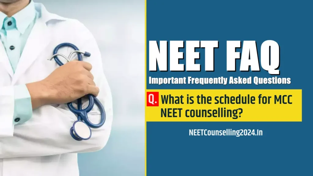 What is the schedule for MCC NEET counselling