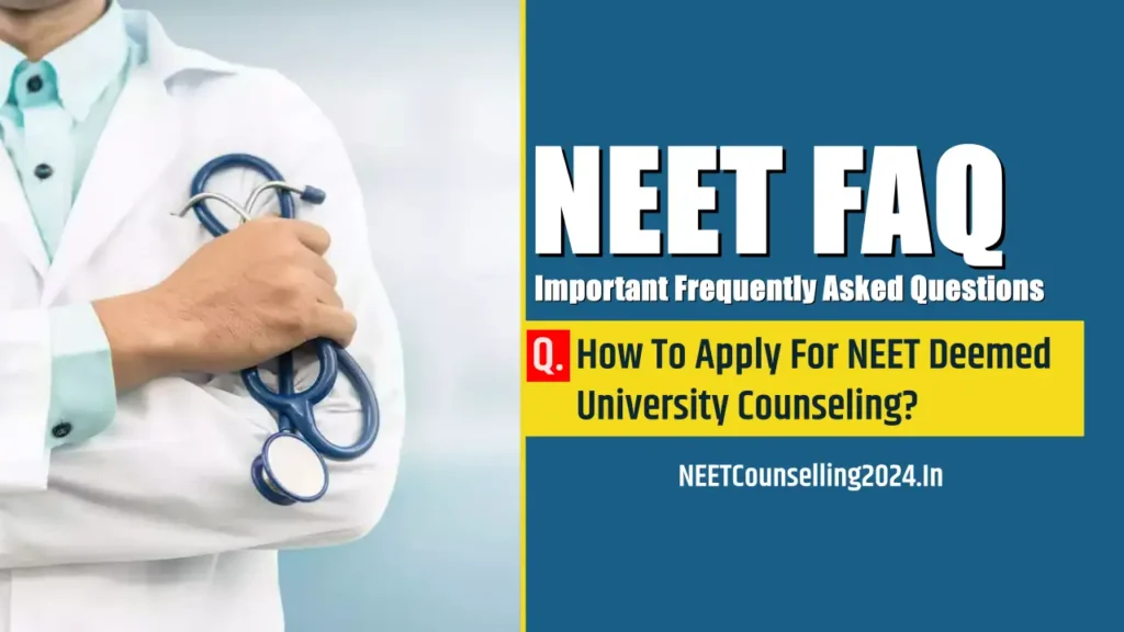 How To Apply For NEET Deemed University Counseling all details